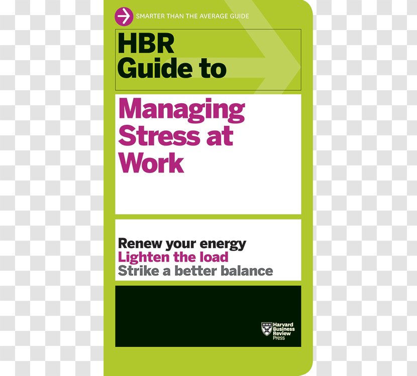 HBR Guide To Managing Stress At Work (HBR Series) Management Harvard Business Review Occupational - Grass - Quotes Transparent PNG