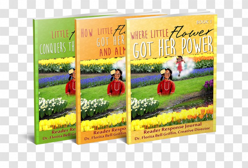 How Little Flower Got Her Power And Almost Lost It: A Children's Play Book Short Story Novelette - Floristry Transparent PNG