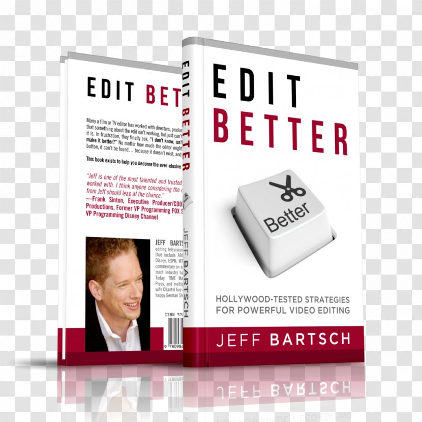 Edit Better: Hollywood-Tested Strategies For Powerful Video Editing Two Across - Information - Book Front Transparent PNG