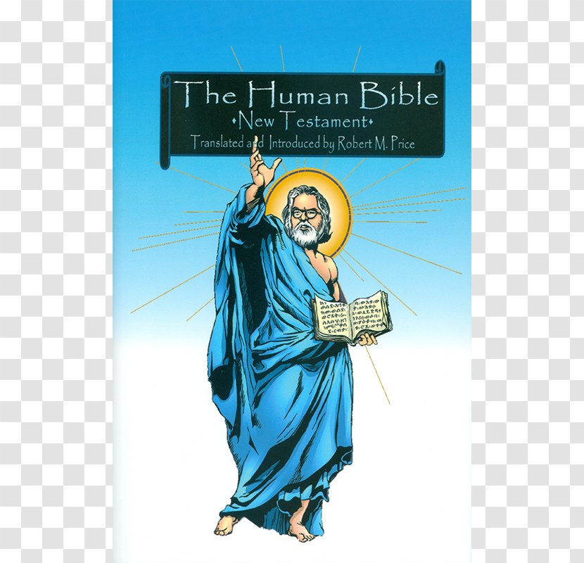 The Human Bible New Testament Pre-Nicene Paperback Apocalypse: How Christian Church Was Left Behind Amazon.com - Religion - Book Transparent PNG