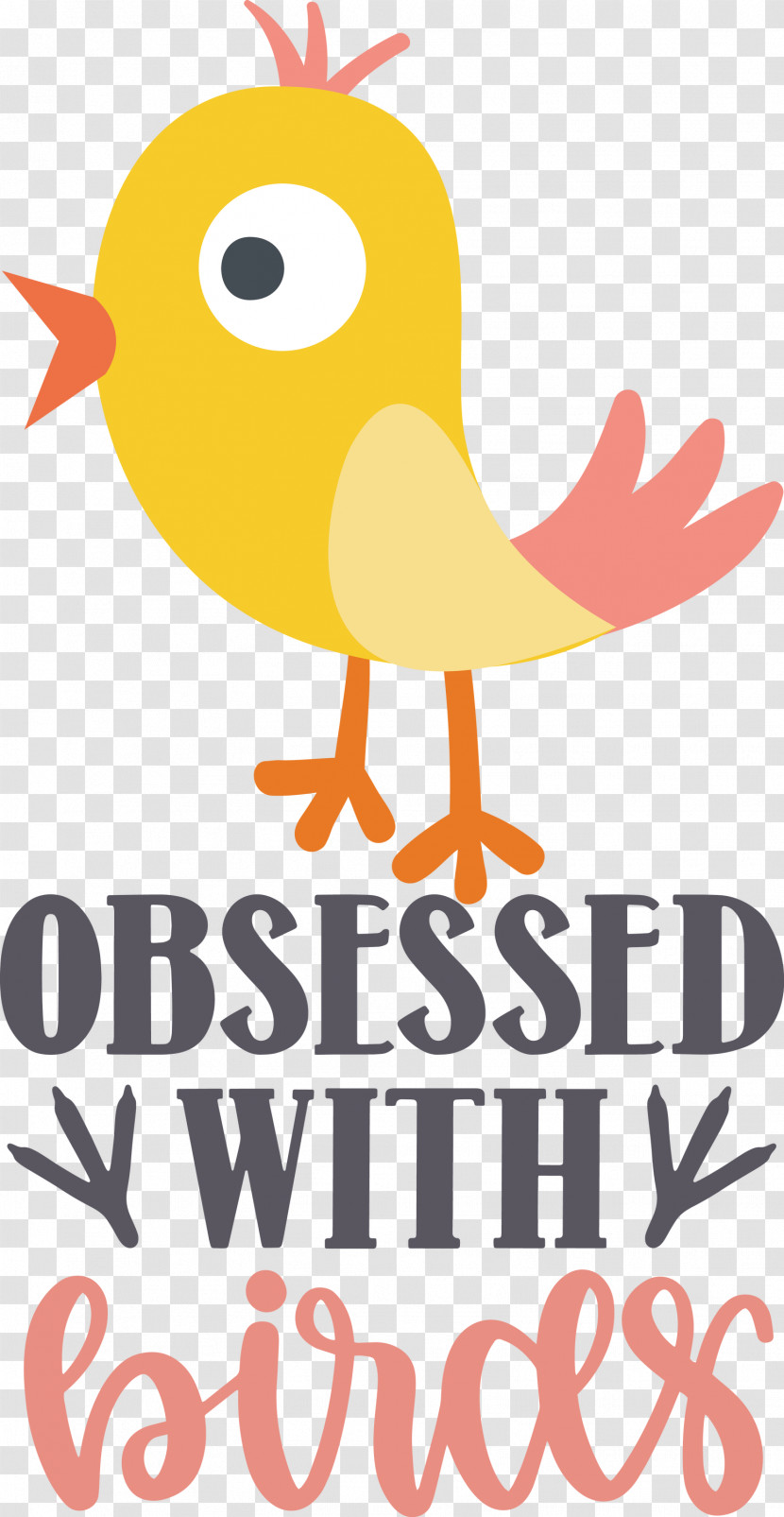 Obsessed With Birds Bird Birds Quote Transparent PNG