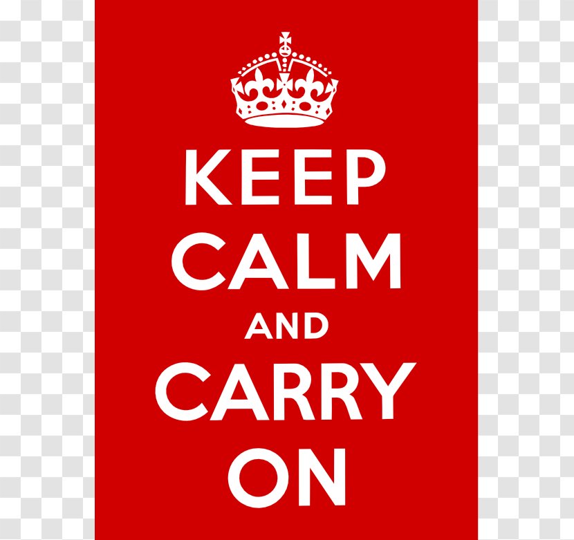 United Kingdom Keep Calm And Carry On Paper Poster - Motivational - Cliparts Transparent PNG