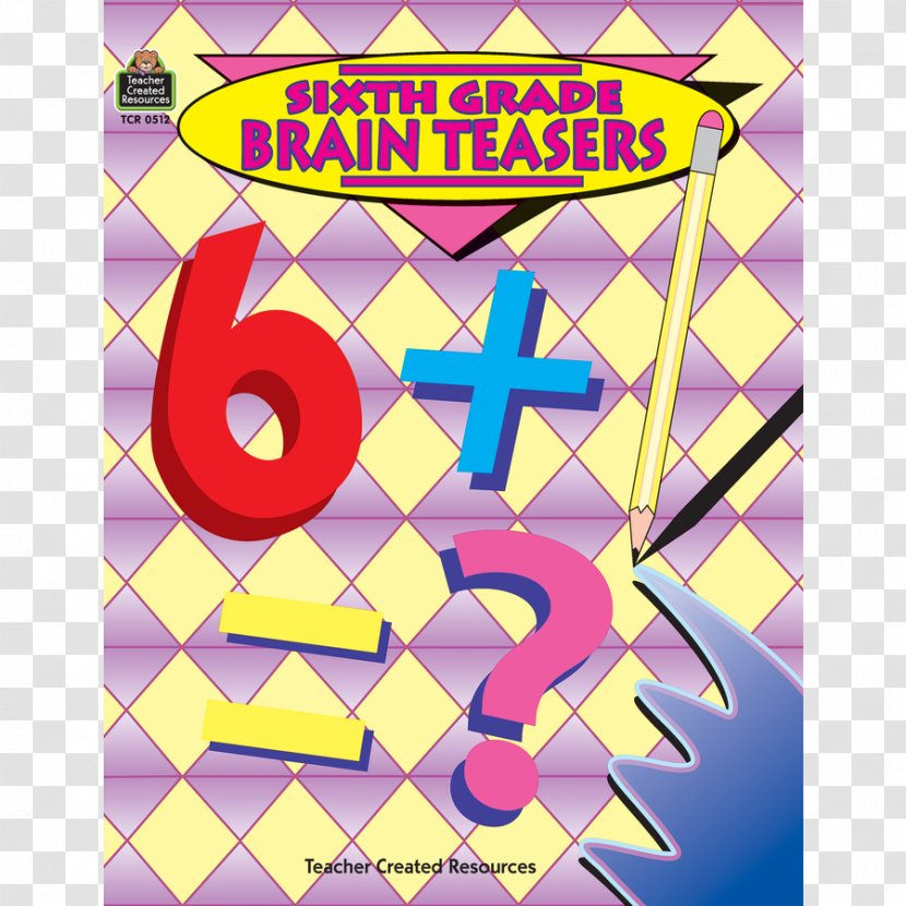 Sixth Grade Brain Teasers Worksheet Lesson - Teacher - Teaser Transparent PNG