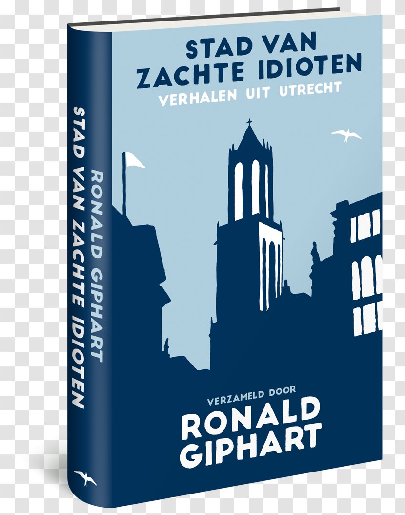 Stad Van Zachte Idioten: Verhalen Uit Utrecht Book Logo Font Product - International Standard Number Transparent PNG