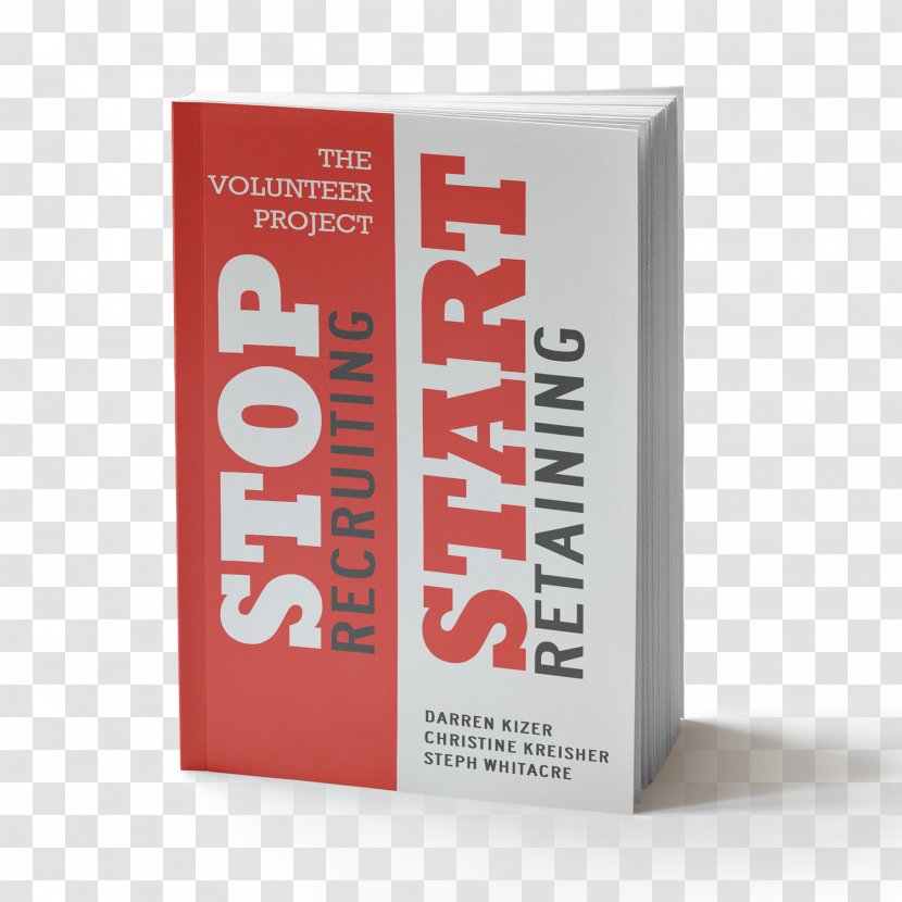 The Volunteer Project: Stop Recruiting. Start Retaining. Amazon.com Volunteering Book Kindle Store - Community Transparent PNG