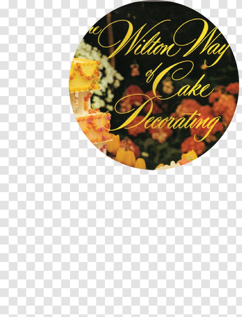 The Homemaker's Pictorial Encyclopedia Of Modern Cake Decorating Wilton Way Cupcake Food Transparent PNG