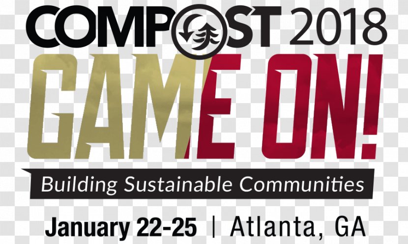Compost2018 – USCC Compost Conference & Trade Show JAN. 22-25, 2018 | Game On! Zero Waste - Manufacturing - Mulch Transparent PNG