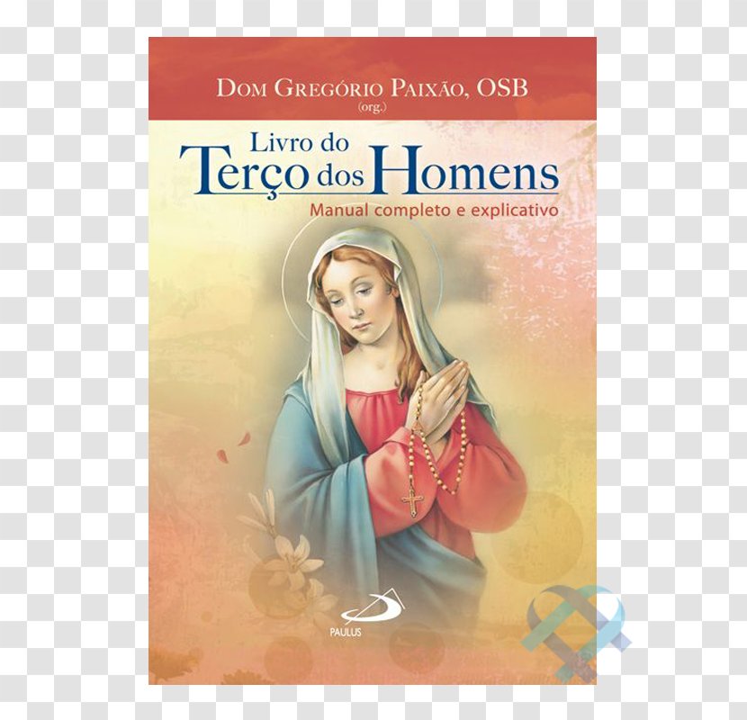 Livro Do Terço Dos Homens True Devotion To Mary Ofício De Nossa Senhora E-book - Text - Book Transparent PNG