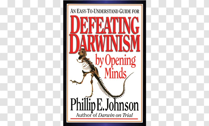 Defeating Darwinism By Opening Minds Darwin On Trial Reason In The Balance: Case Against Naturalism Science, Law & Education Book - Christianity Today Transparent PNG