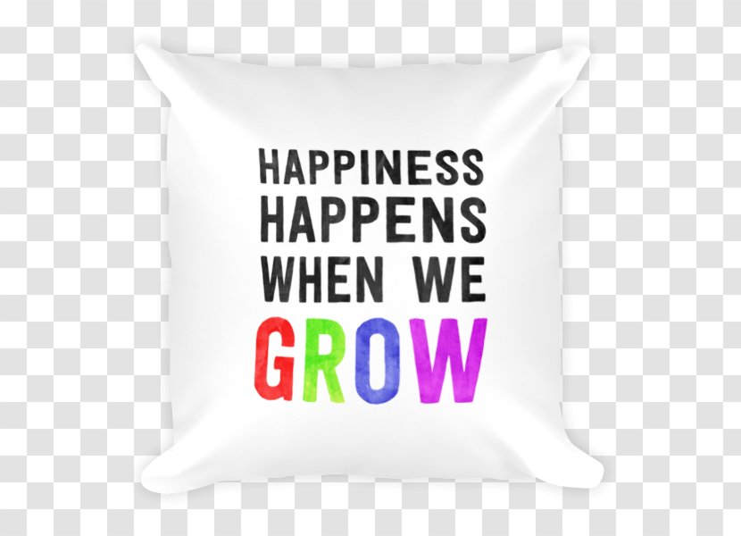 Saying Language Quotation Ideogram Japanese - Pillow - Happiness Happens Day Transparent PNG