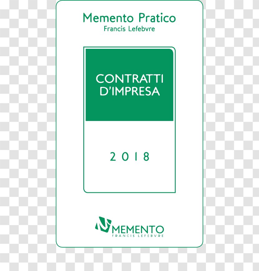 Memento Contratti D'impresa 2018: Pratico. Accertamento E Riscossione Crisi Fallimento 2018. Risanamento Procedure Concorsuali - Ipsoa Francis Lefebvre Srl - Business Transparent PNG