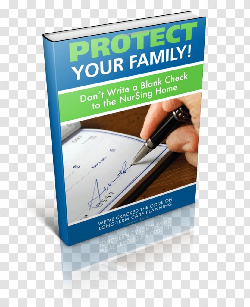 Protect Your Family! Don't Write A Blank Check To The Nursing Home Brand Advertising Paperback - Com - Design Transparent PNG