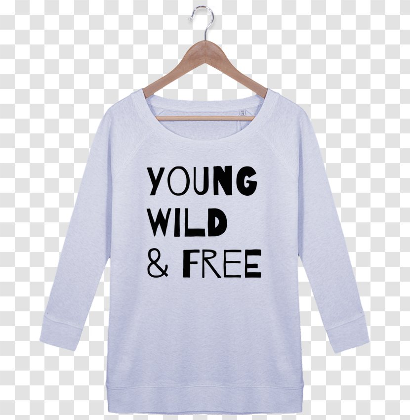 T-shirt Hoodie Bluza Sleeve Sweater - T Shirt - Young Wild And Three Transparent PNG