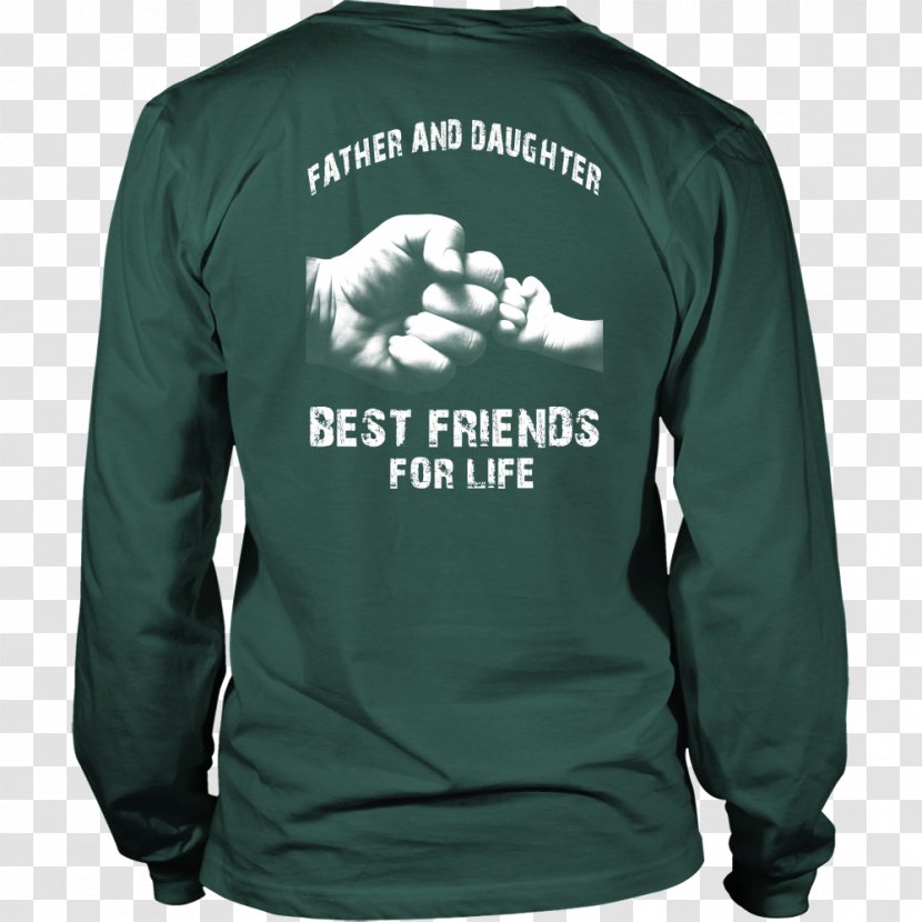 T-shirt Hoodie Father Sweater - Shirt - Long Best Friend Sweatshirts Transparent PNG