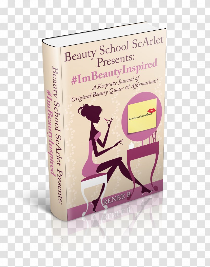 #ImBeautyInspired: A Keepsake Journal Of Original Beauty Quotes And Affirmations Paperback - Design Transparent PNG