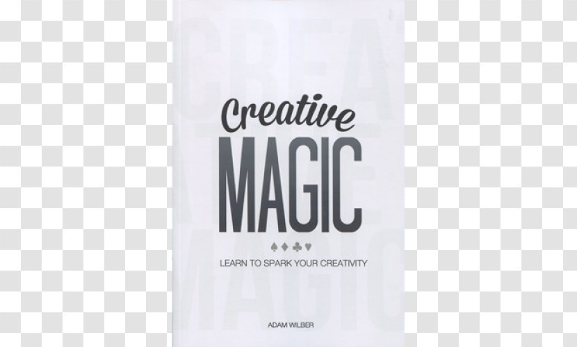 Creativity: Learn To Be More Creative! Book Magic Grimoire Writing - Entertainment Transparent PNG