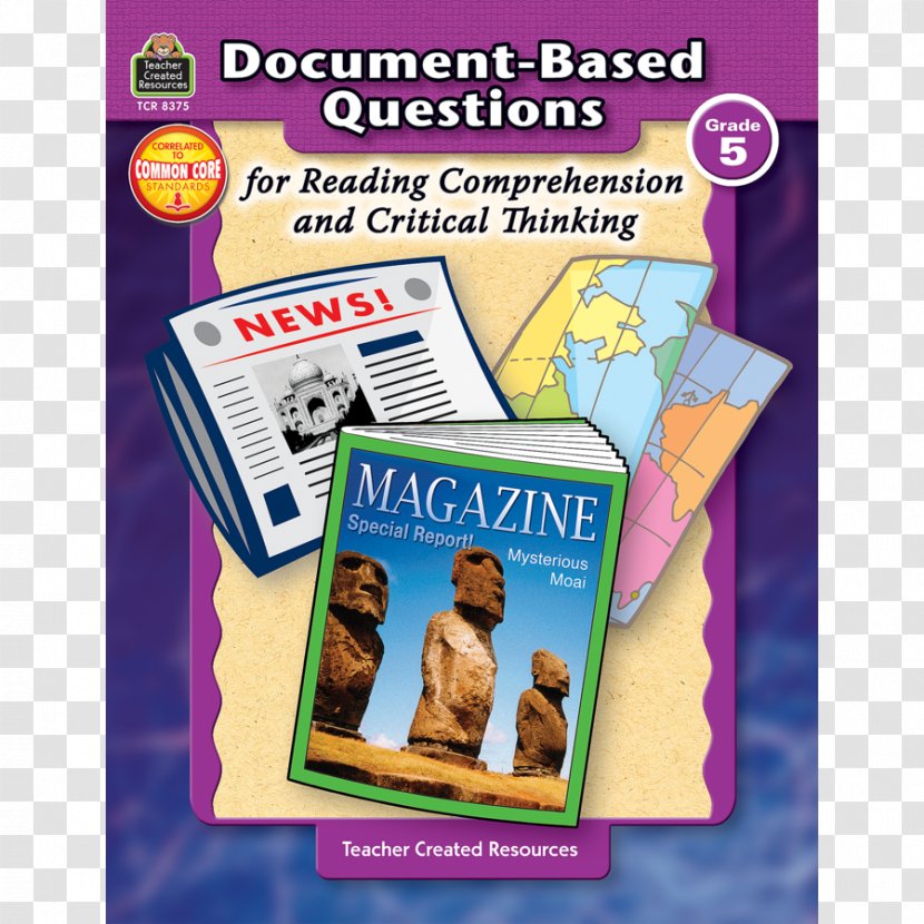 Document-Based Questions For Reading Comprehension And Critical Thinking Fifth Grade Essay - Teacher Transparent PNG