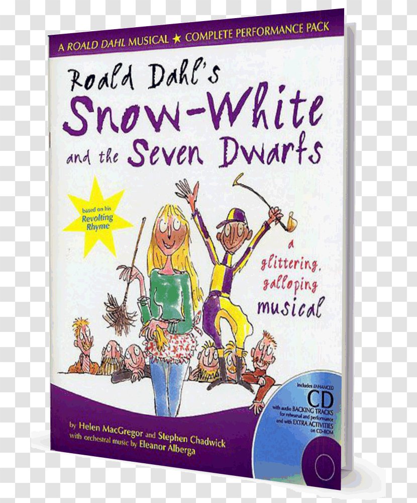 Revolting Rhymes Snow White Roald Dahl's Snow-White And The Seven Dwarfs: A Glittering Galloping Musical Fairy Tale - Dahl Transparent PNG