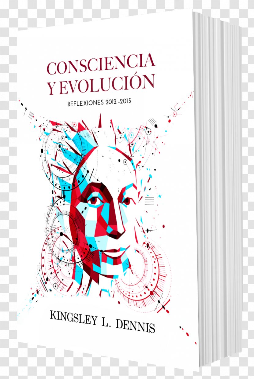 Consciencia Y Evolucion: Reflexiones 2012-2015 Reflections: A Collected Tapestry Of Thoughts Book Author Paperback - Frame Transparent PNG