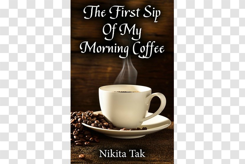 The First Sip Of My Morning Coffee Cafe Indian Filter Arabic - Serveware Transparent PNG