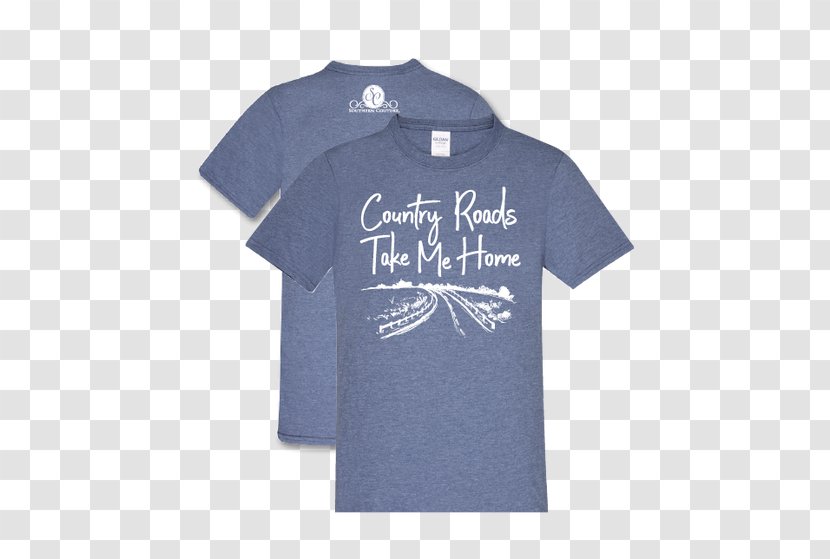 T-shirt Clothing Sleeve Take Me Home, Country Roads - Home Transparent PNG