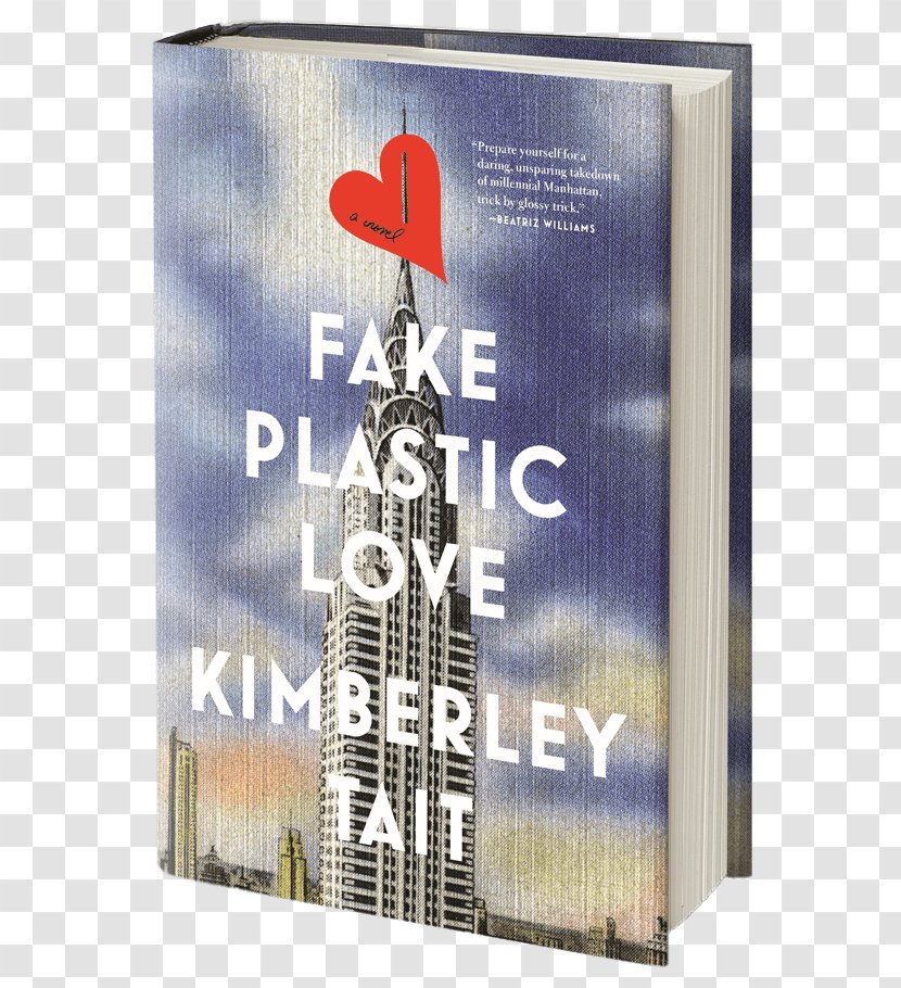 Fake Plastic Love: A Novel Sunday's On The Phone To Monday Amazon.com New York City Book - Love Transparent PNG