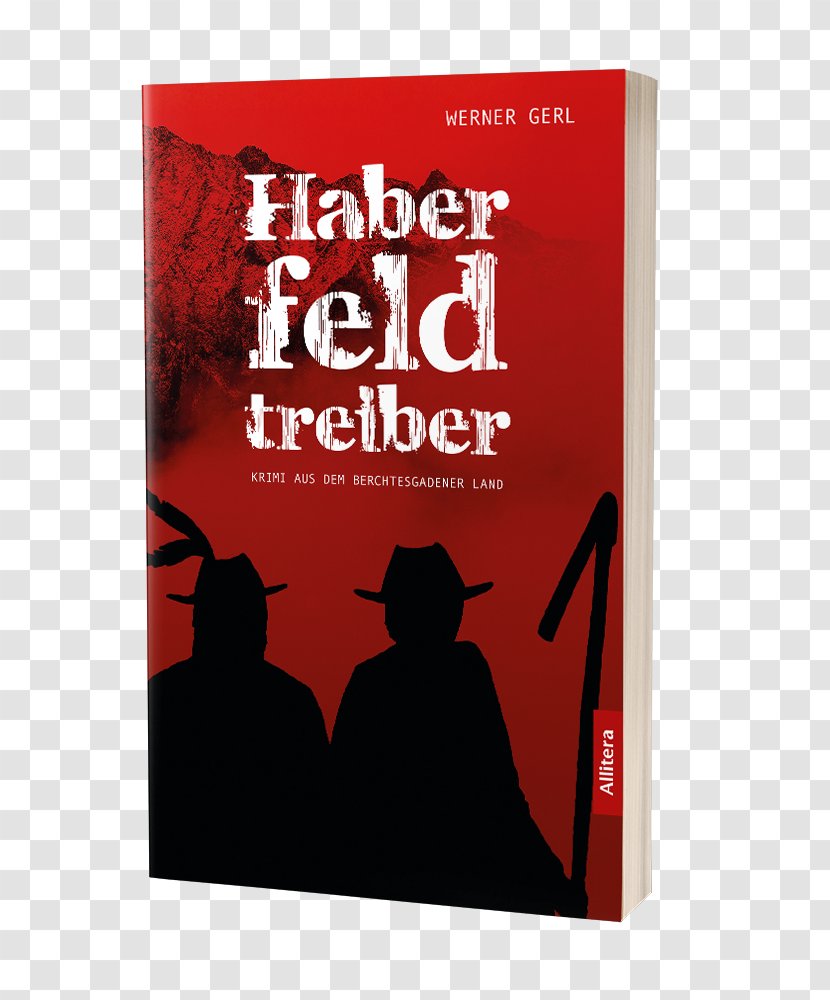 Mord Auf Entzug: Kriminalroman Book Haberfeldtreiber: Krimi Aus Dem Berchdesgadener Land Bavaria Text - Morality Transparent PNG