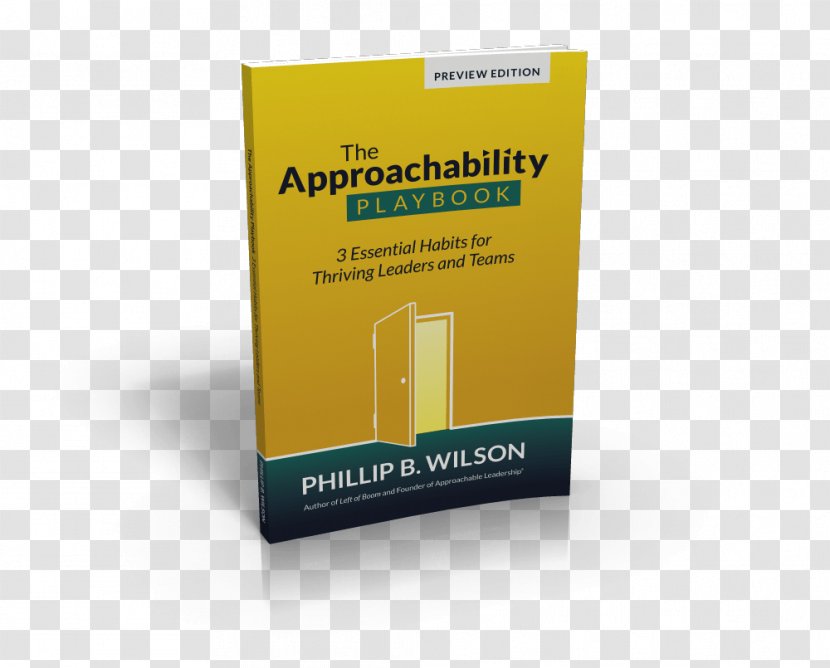 The Approachability Playbook (Kindle Edition) Business Leadership Brand - Labor Relations - Abandon Ship Transparent PNG