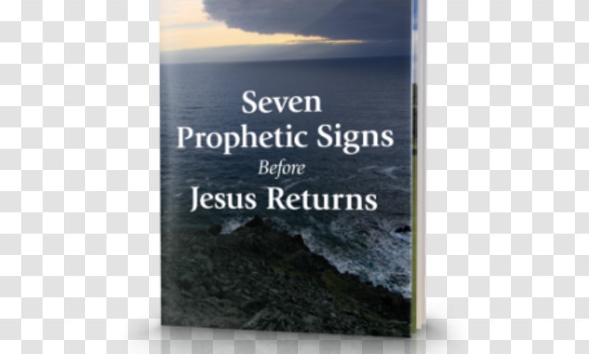 Seven Prophetic Signs Before Jesus Returns - Prophecy - A Bible Study Aid Presented By BeyondToday.tv Television Pharmaceutical Industry FontUnicoi Church Of God Transparent PNG