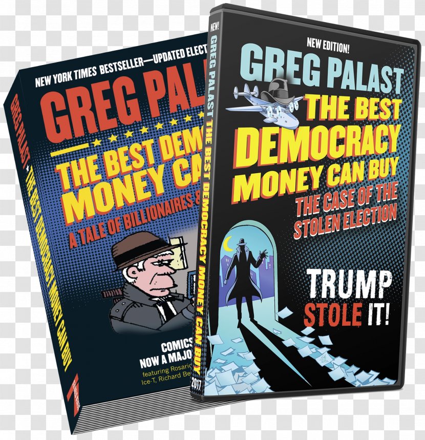 The Best Democracy Money Can Buy Billionaires & Ballot Bandits: How To Steal An Election In 9 Easy Steps Investigative Journalism - Kris Kobach - Book Donation Transparent PNG