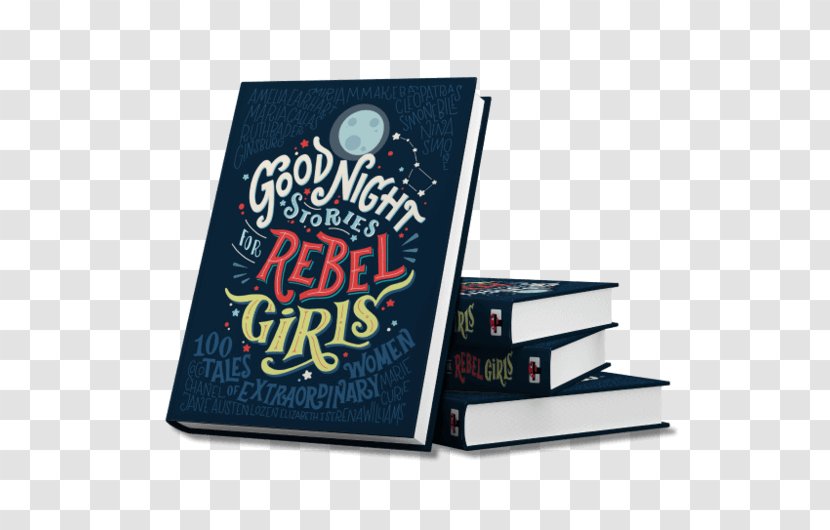 Good Night Stories For Rebel Girls 2 Child Woman Book - Antiquity Poster Material Transparent PNG