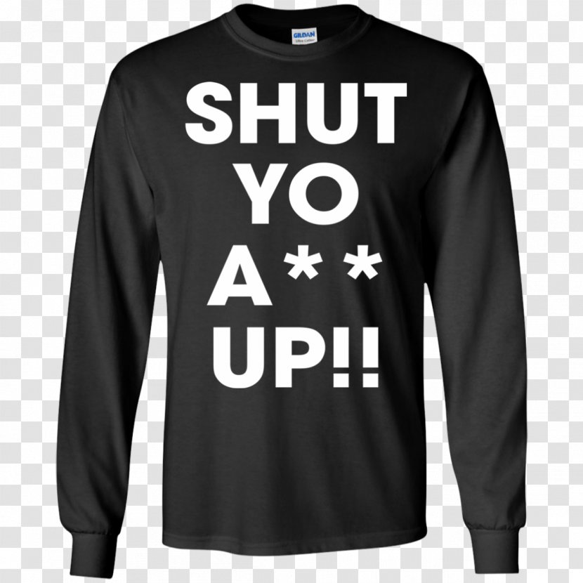 Long-sleeved T-shirt Hoodie - Tshirt - Shut Up Transparent PNG