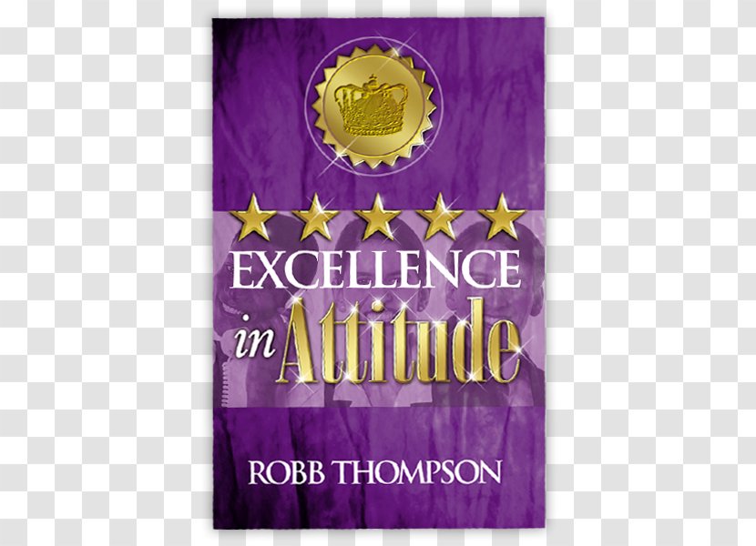 Excellence In Attitude Ministry Character Seed, Time, And Harvest The Endless Pursuit Of - Book Transparent PNG