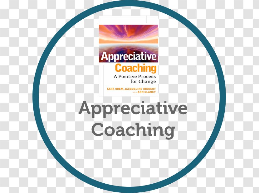 Appreciative Coaching: A Positive Process For Change Brand Orem Font - Logo - Mindset The New Psychology Of Success Transparent PNG
