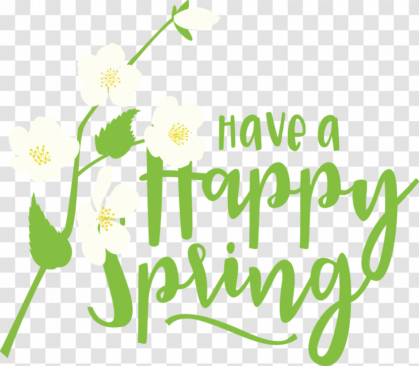 Spring Have A Happy Spring Spring Quote Transparent PNG