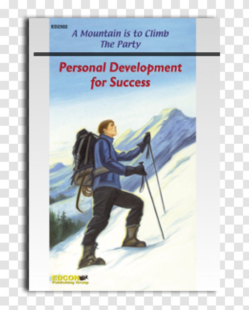 A Mountain Is To Climb Life Skills Personal Development Learning - Writing Transparent PNG
