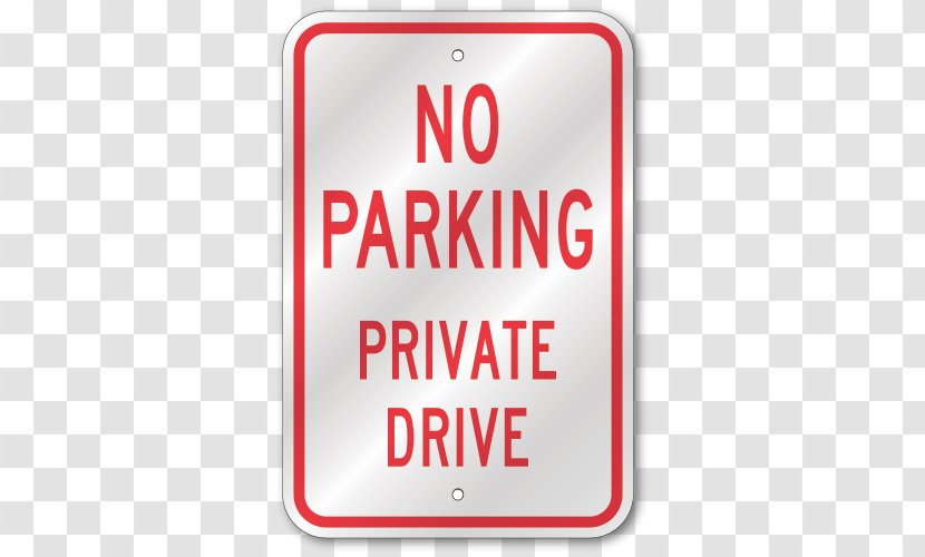 Traffic Sign Signage Brand Logo Parking - Private Lot Signs Transparent PNG