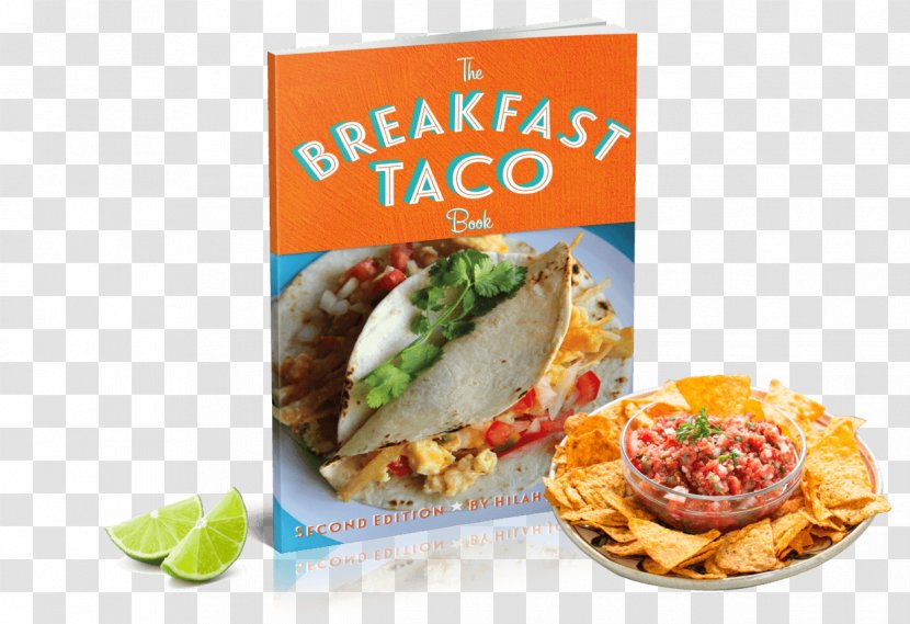 The Breakfast Taco Book (Second Edition) Tostada American Cuisine - Mediterranean - Cooking Books Tacos Transparent PNG