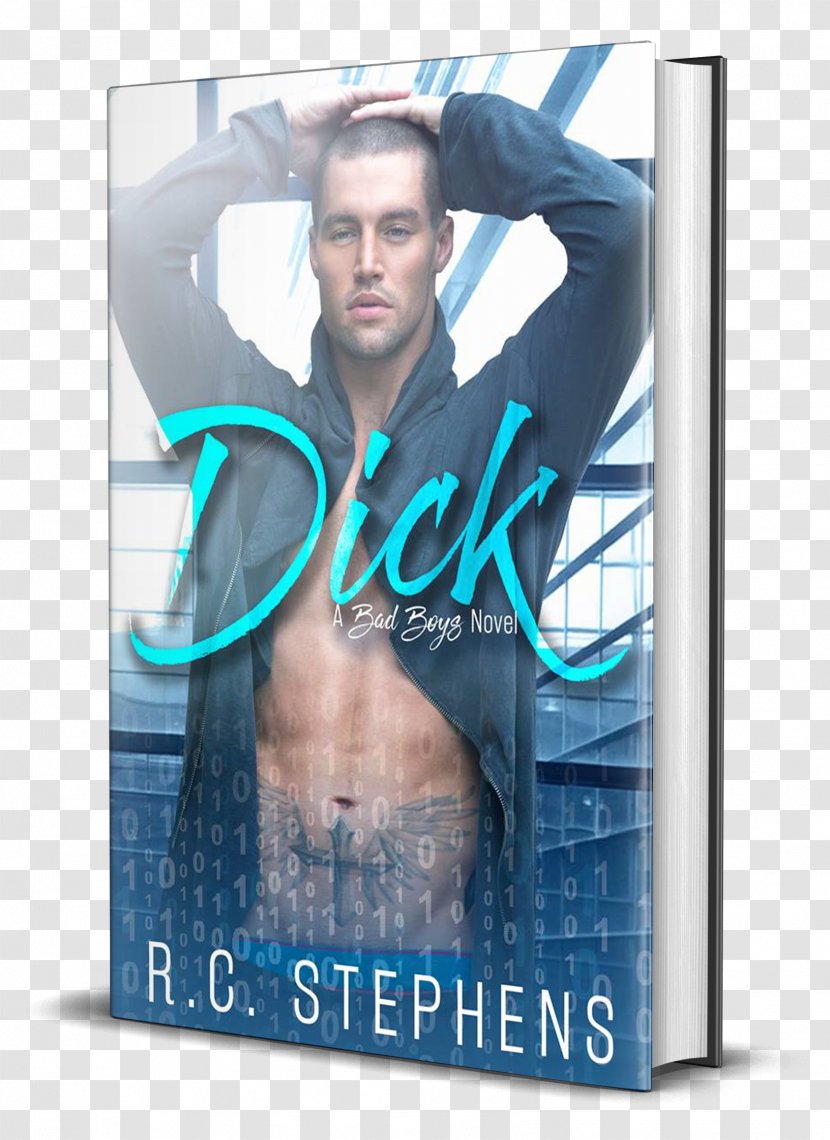 Dick: A Bad Boys Novel R C Stephens Book 0 - Silhouette Transparent PNG