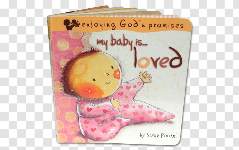 My Baby Is...Loved Is...Safe Is...Wonderful Is...God's Book - Text Transparent PNG
