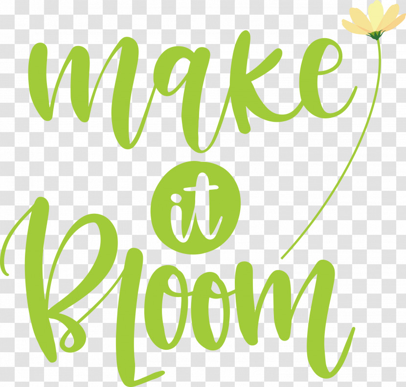 Make It Bloom Bloom Spring Transparent PNG