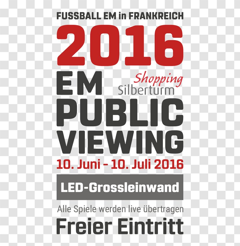 UEFA Euro 2016 Public Viewing Shopping Center Silberturm Text - July 10 Transparent PNG