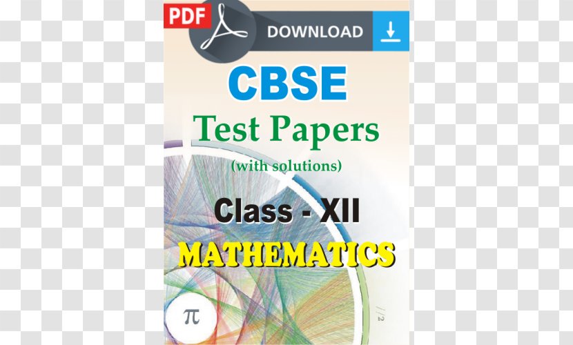 Central Board Of Secondary Education CBSE Exam, Class 12 10 · 2018 Mathematics Worksheet - Software - Math Transparent PNG