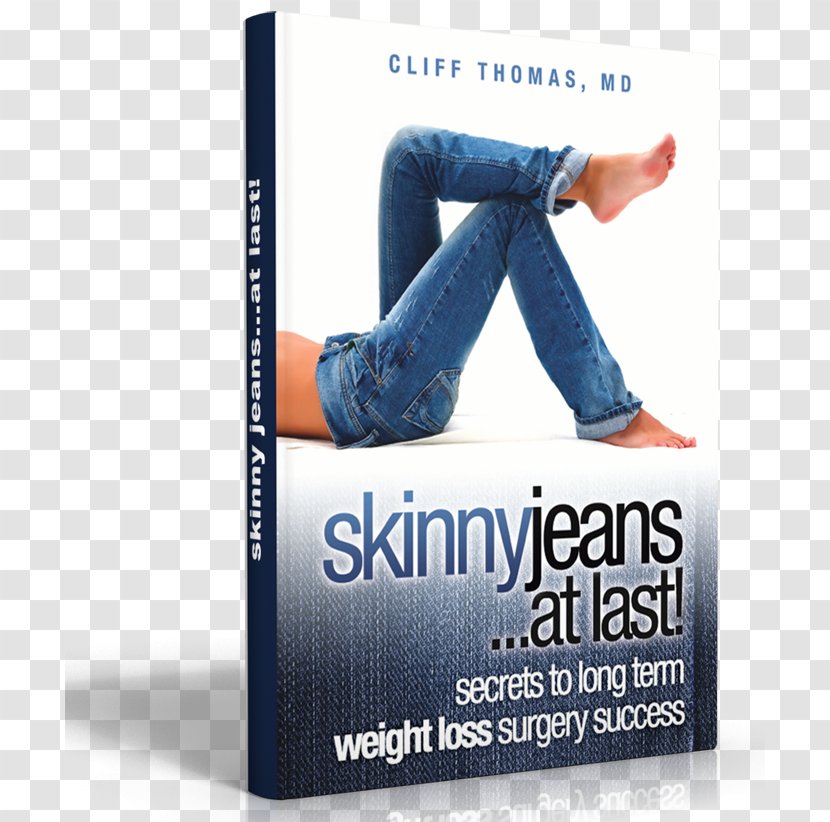 Skinny Jeans At Last! Secrets To Long Term Weight Loss Surgery Success Brand Book Transparent PNG