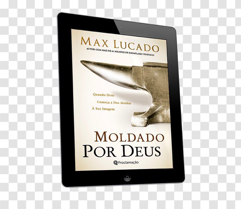MOLDADO POR DEUS Font Max Lucado - Brand - Bigorna Transparent PNG