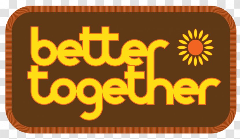 Logo Font Brand Product - Signage - Better Together Transparent PNG