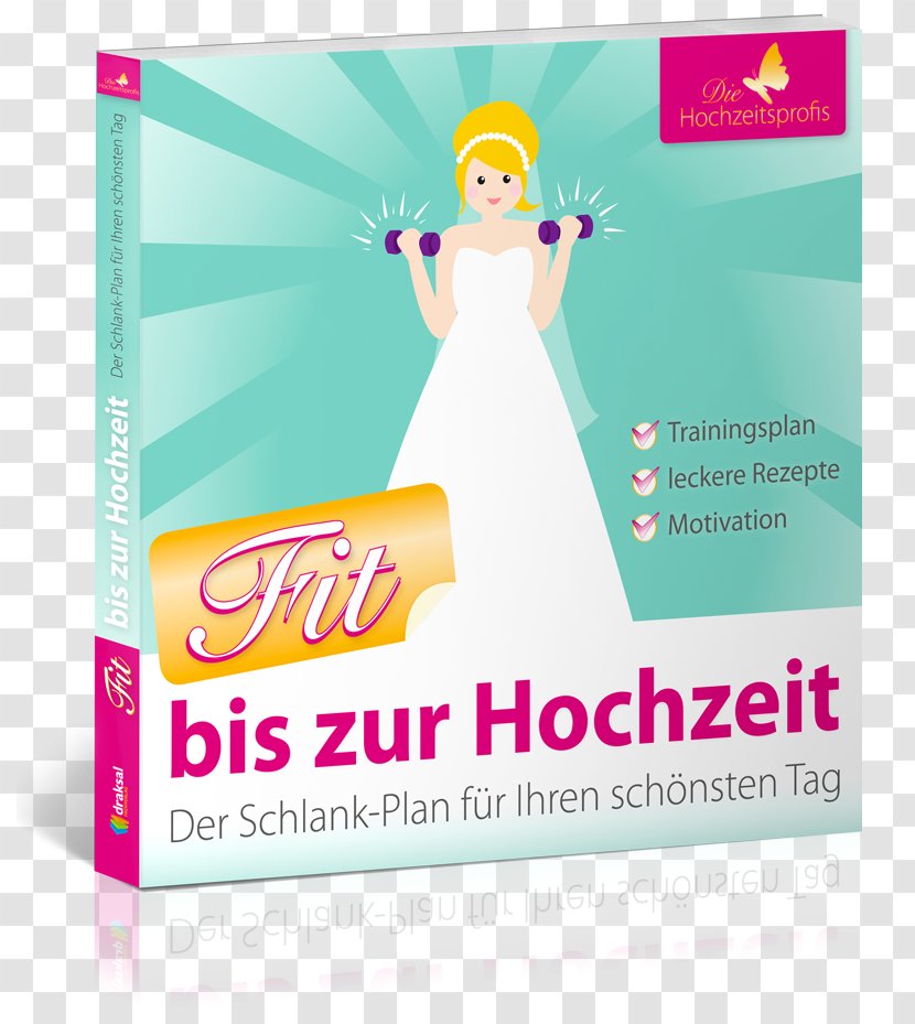 Fit Bis Zur Hochzeit: Der Schlank-Plan Für Ihren Schönsten Tag E-book Das Bikini-Bootcamp Auf Rezept: Kochbuch Sportler Powered By Body Attack Sports Nutrition - Epub - Book Transparent PNG