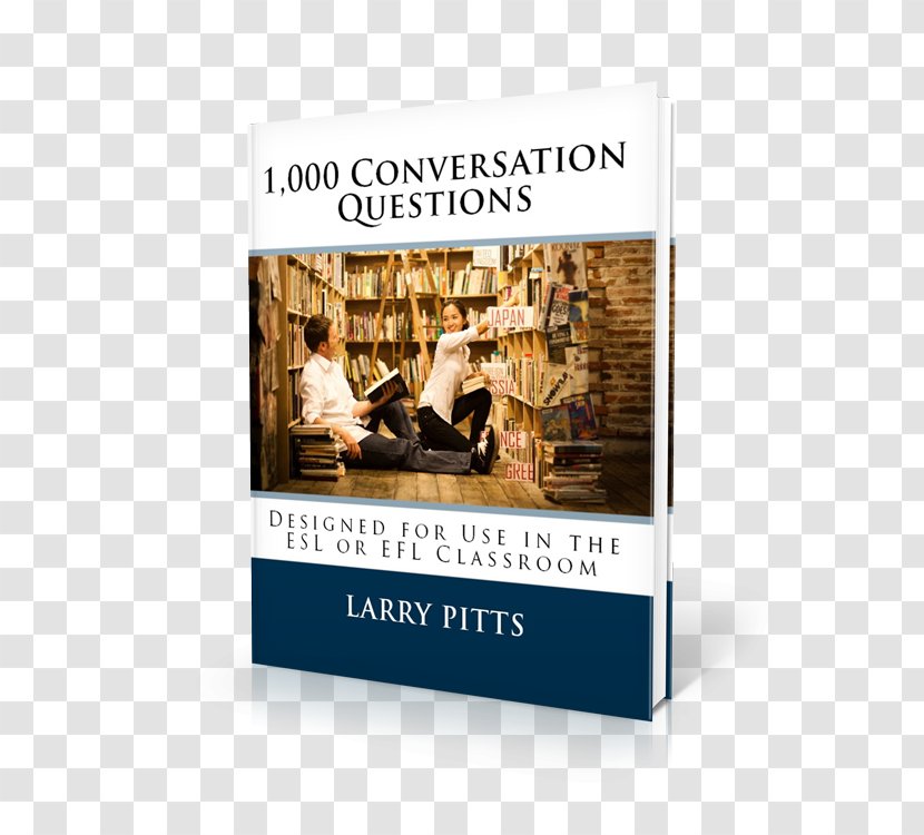 1,000 Conversation Questions: Designed For Use In The ESL Or EFL Classroom Amazon.com 500 Grammar Based Questions A Book 1: English Everyday Life - Brand Transparent PNG