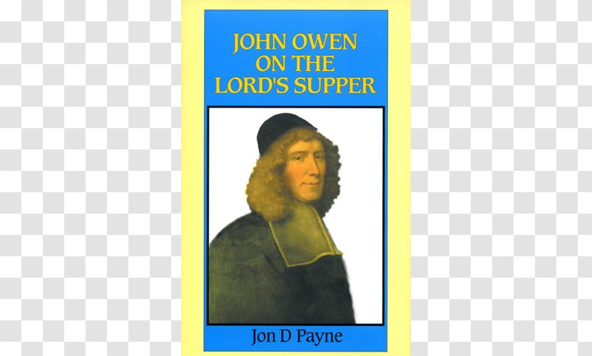 John Owen On The Lord's Supper Human Behavior Eucharist Hair Coloring Book - Last Transparent PNG