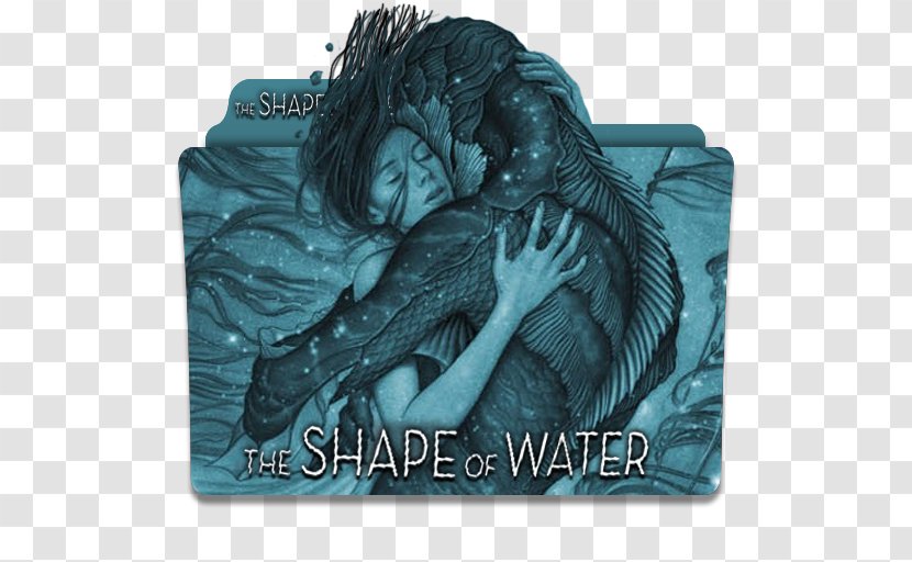 Guillermo Del Toro's The Shape Of Water: Creating A Fairy Tale For Troubled Times Book Film Poster Transparent PNG